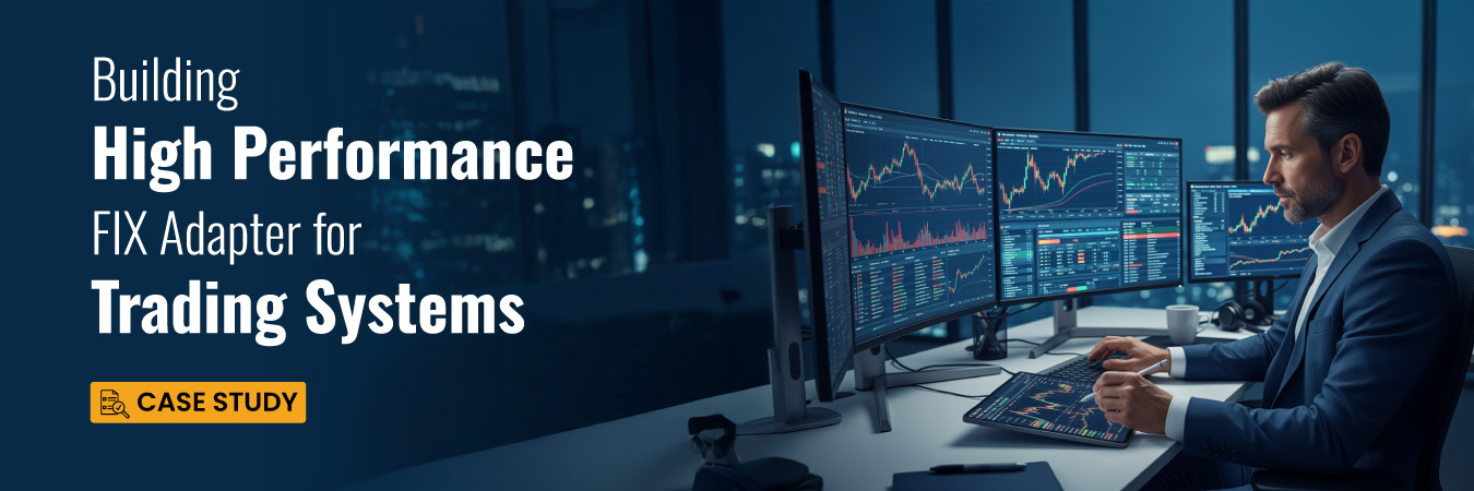 Building High Performance FIX Adapter for Trading Systems - Case Study