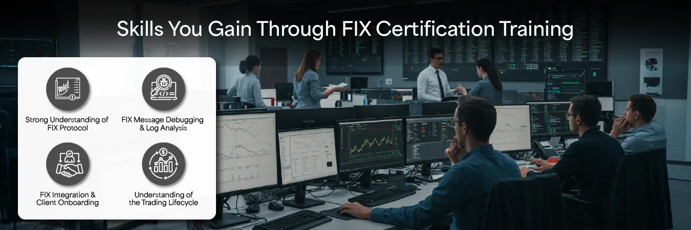 Skills You Gain Through FIX Certification Training